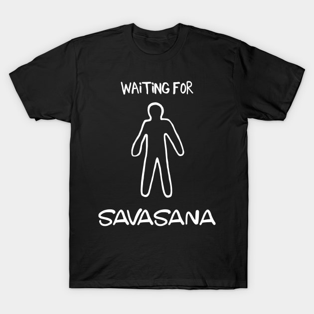 Savasana T-Shirt by ewdondoxja